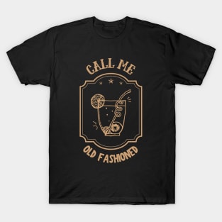 Call Me Old Fashioned, Retro Coctail. T-Shirt